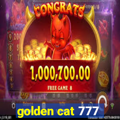 golden cat 777